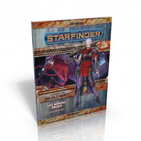 Starfinder - Soleils Morts - 3/6 Les Mondes Brisés