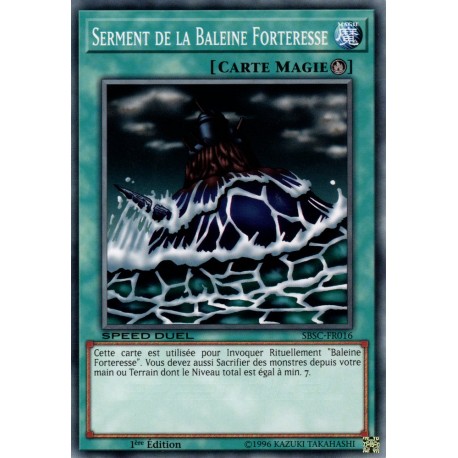 Serment de la Baleine Forteresse  (C) [SBSC]
