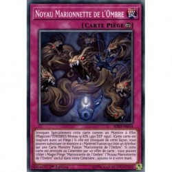 Noyau Marionnette de l'Ombre (C) [SDSH]