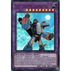 Super Vehicroid - Alliance Furtive (UR) [DUOV]
