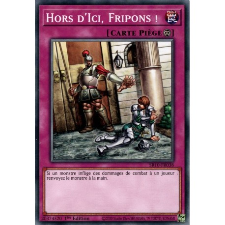 Hors d'Ici, Fripons ! (C) [SR10]