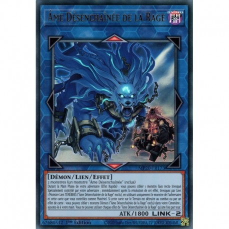Âme Désenchaînée de la Rage (UR) [MP20]