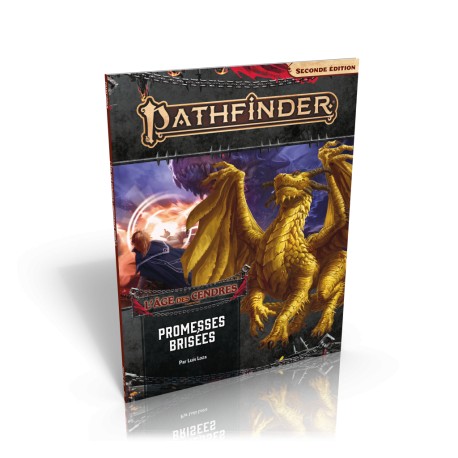 Promesses brisées - L'âge des Cendres 6/6 - Pathfinder 2eme édition