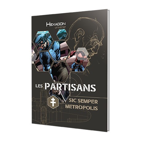 Sic Semper Necroplis (écran Les Partisans) - Hexagon Universe
