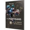 Sic Semper Necroplis (écran Les Partisans) - Hexagon Universe