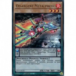 Oisargent Métalphose (UR) [GFTP]