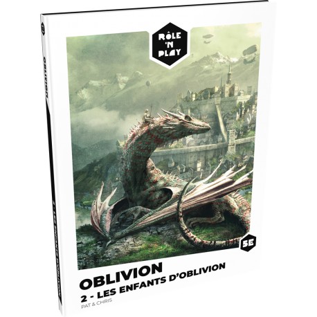 Rôle'n Play : Oblivion 2 - Les enfants d’Oblivion - Héros & Dragons