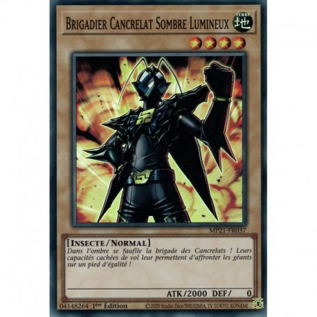 Brigadier Cancrelat Sombre Lumineux (SR) [MP21]
