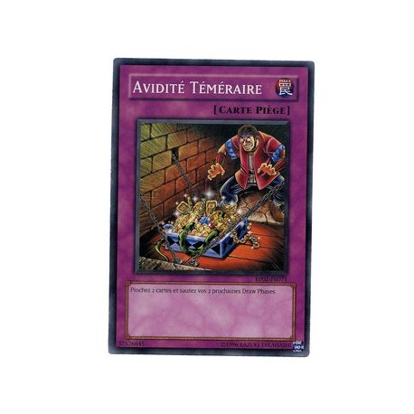 Avidité Téméraire (C)