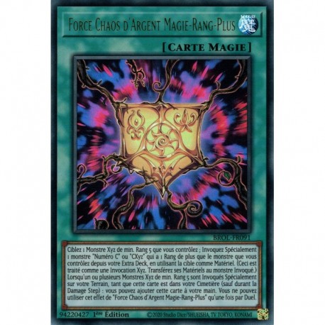 Force Chaos d'Argent Magie-Rang-Plus (UR) [BROL]