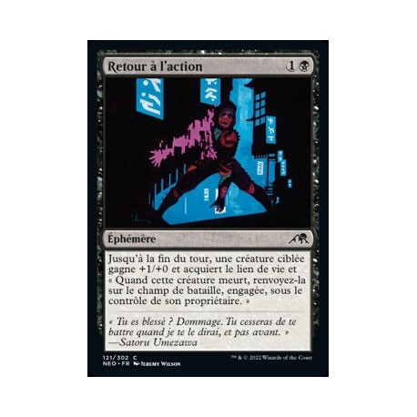 (FOIL) Noire - Retour à l'action (C) [NEO]
