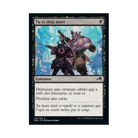 (FOIL) Noire - Tu es déjà mort (C) [NEO]